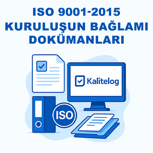 ISO 9001:2015 – Kuruluşun Bağlamı ve SWOT Analiz Doküman Paketi